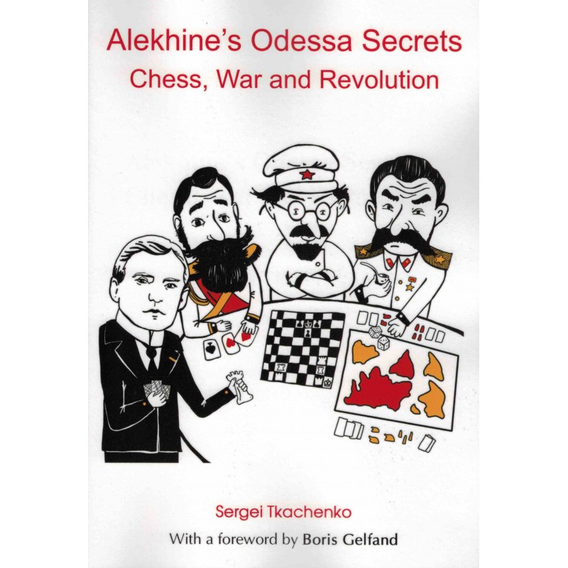 Alekhine's Odessa Secrets de Sergei Tkachenko