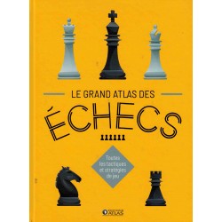 Le grand atlas des échecs