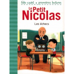 Le Petit Nicolas. Les échecs d'après l'oeuvre de René Goscinny et Jean-Jacques Sempé