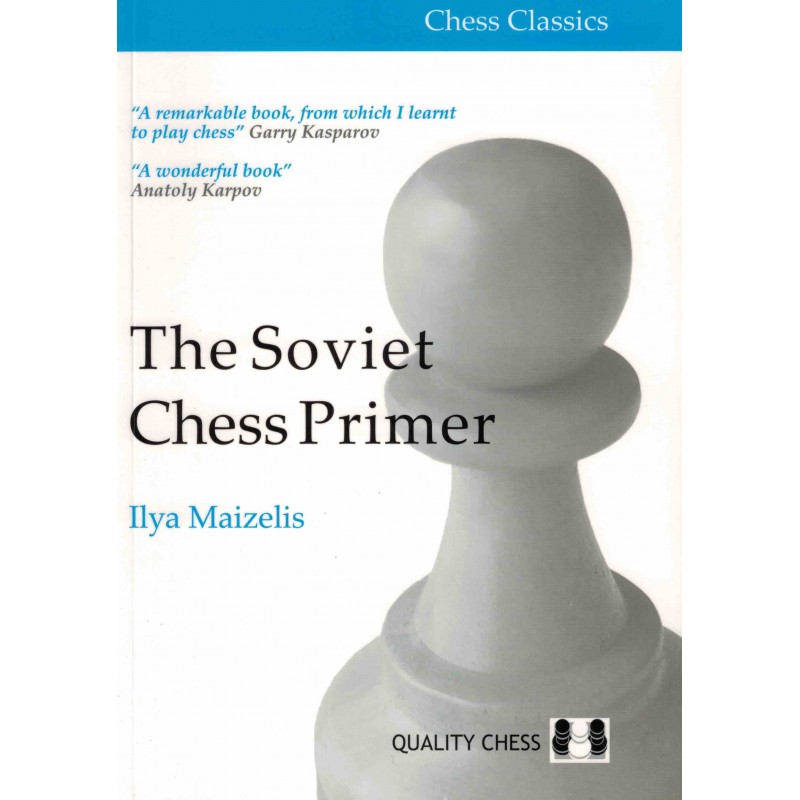 The Soviet Chess Primer de Ilya Maizelis