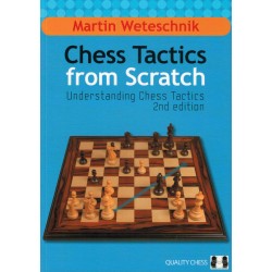 Chess Tactics from Scratch de Martin Weteschnik