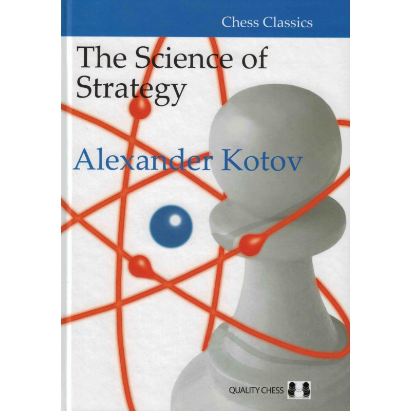 The Science of Strategy de Alexander Kotov