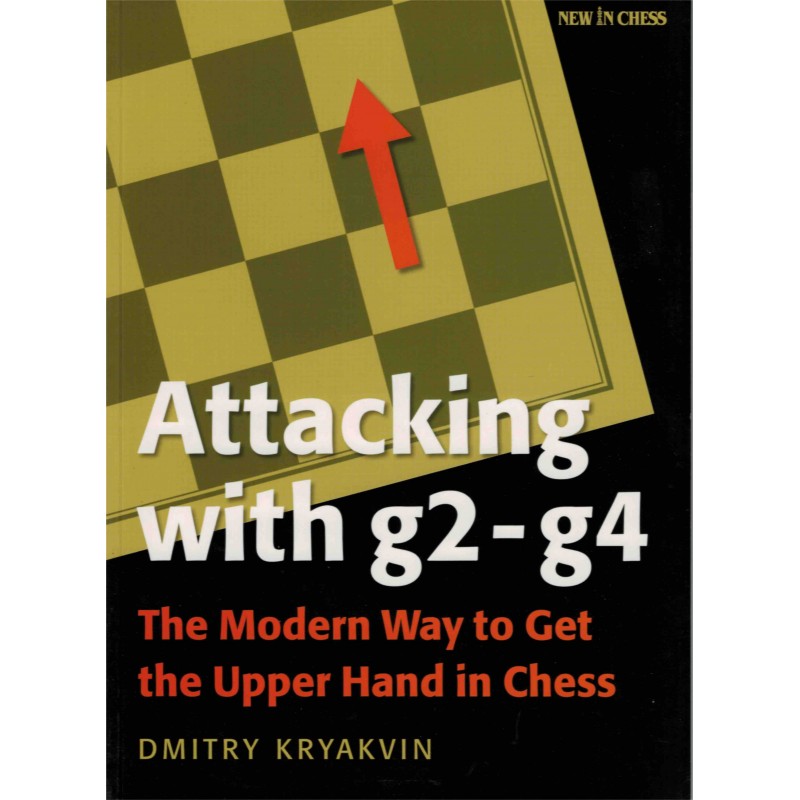 Attacking with g2-g4 de Dmitry Kryakvin