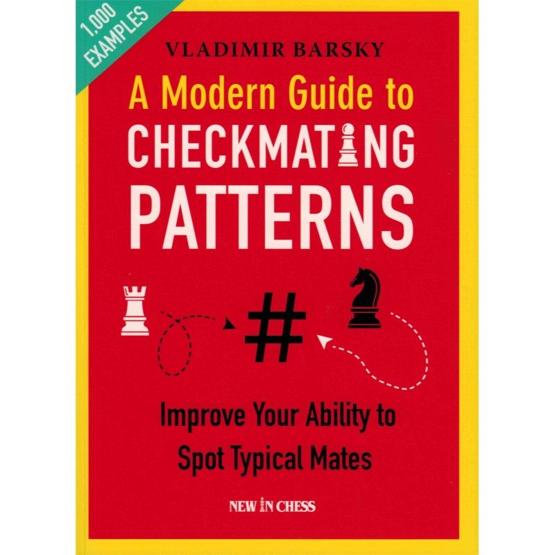 A Modern Guide to Checkmating Patterns de Vladimir Barsky