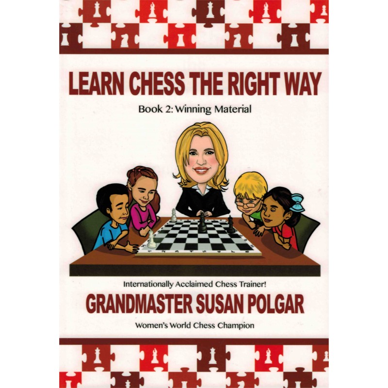 Learn Chess the Right Way vol.2 de Susan Polgar Learn Chess the Right Way vol.2 de Susan Polgar