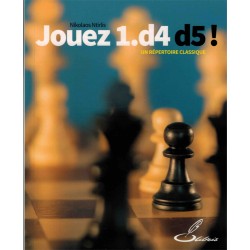 Jouez 1.d4 d5 ! de Nikolaos Ntirlis
