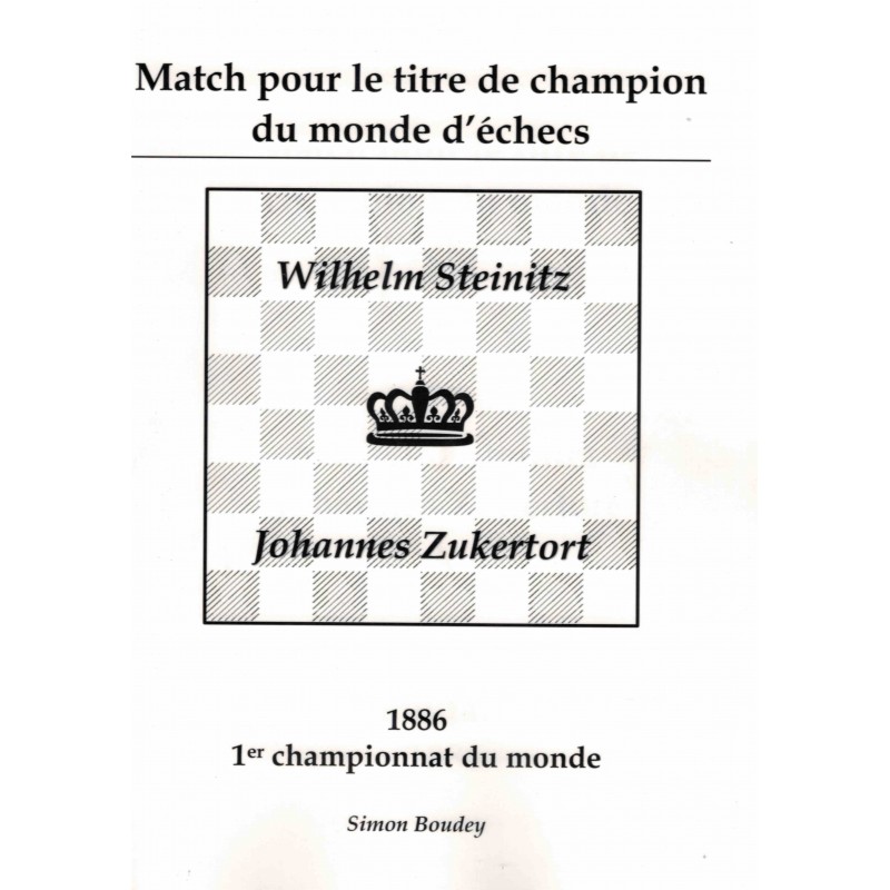 Match pour le titre de champion du monde d'échecs vol.1 de Simon Boudey