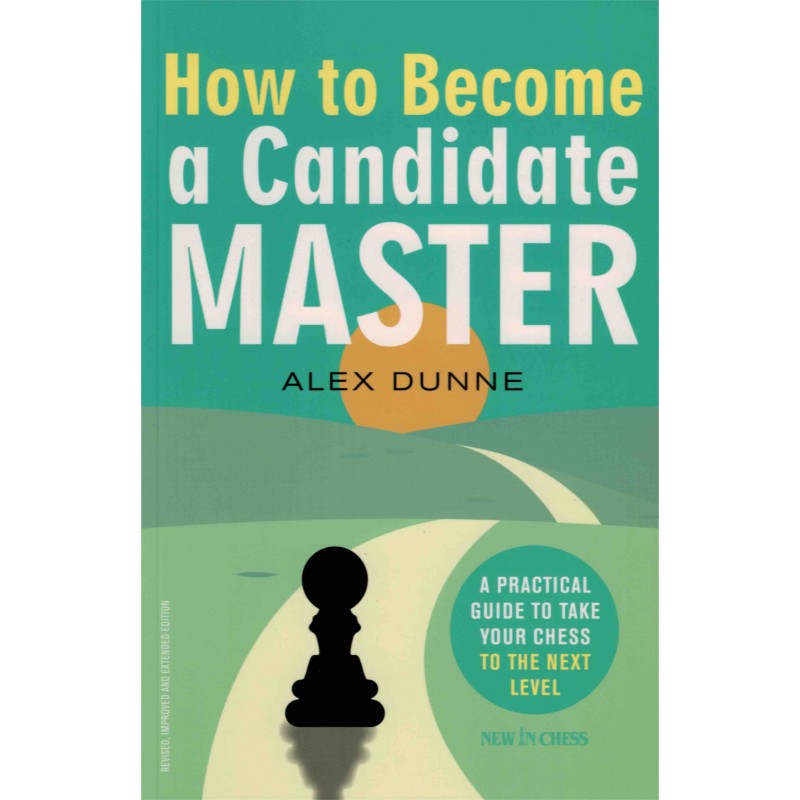 How to Become a Candidate Master de Alex Dunne