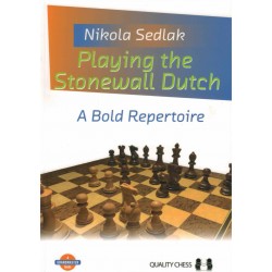 Playing the Stonewall Dutch de Nikola Sedlak