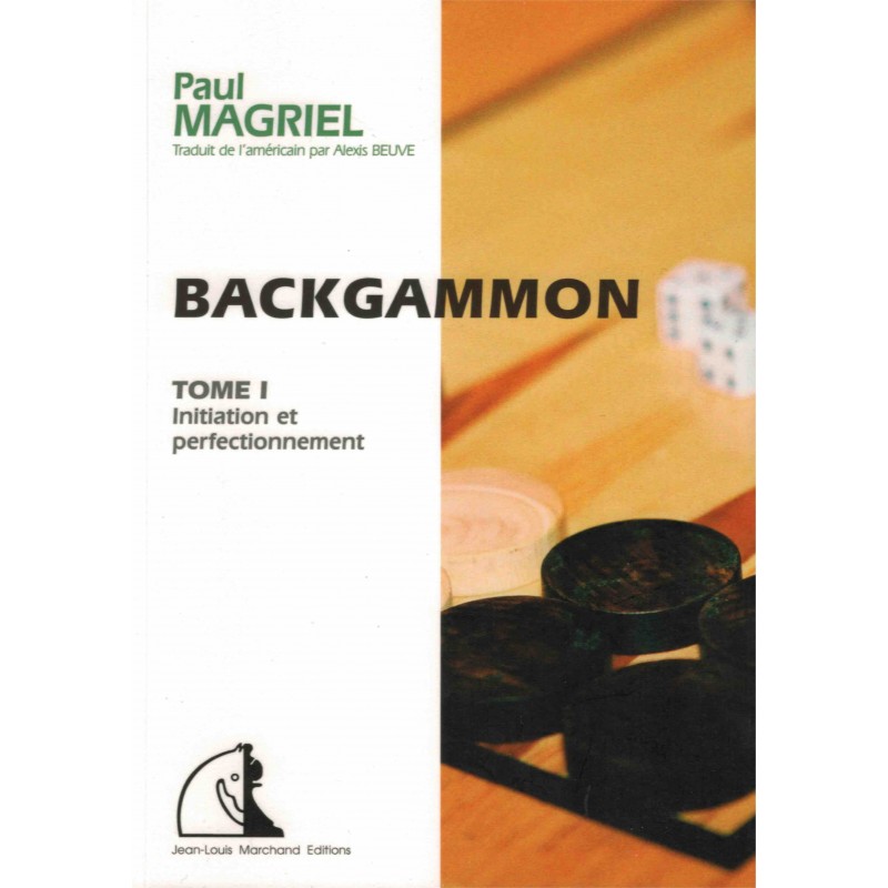 Backgammon vol.1 de Paul Magriel