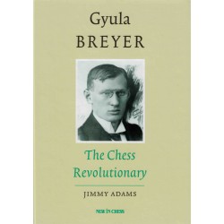 Gyula Breyer The Chess...