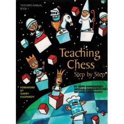 Teaching Chess Step by Step vol.1 de Igor Khmelnitsky, Michael Khodarkovsky et Michael Zadorozny