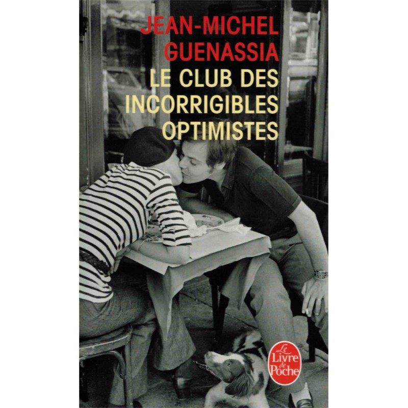 Le club des incorrigibles optimistes de Jean-Michel Guenassia