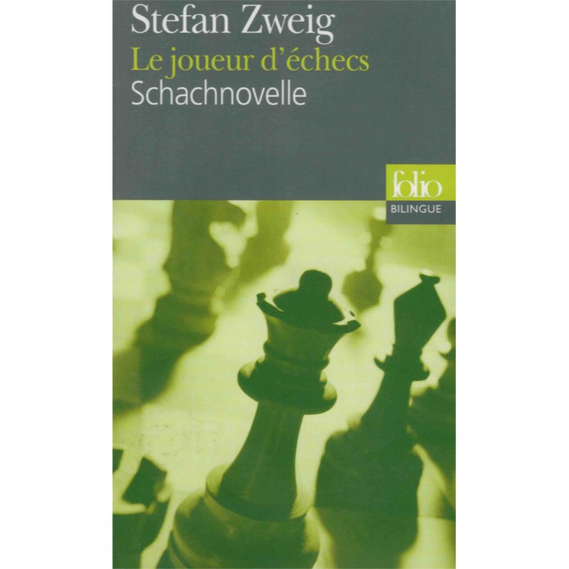 Le joueur d'échecs de Stefan Zweig (Édition bilingue) Le joueur d'échecs de Stefan Zweig (Édition bilingue)