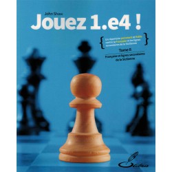 Jouez 1.e4! vol.2 de John Shaw