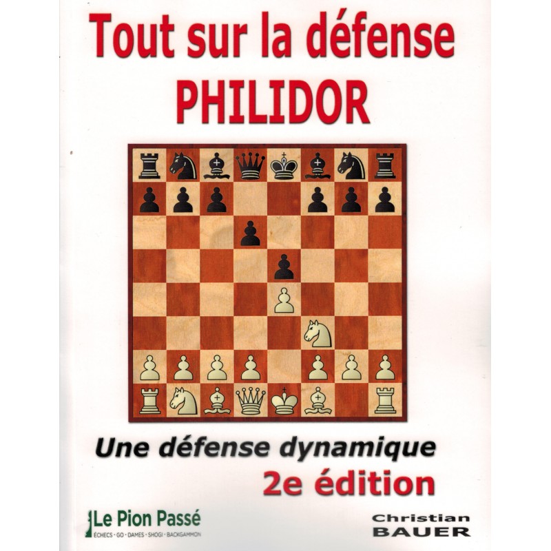 Tout sur la défense Philidor de Christian Bauer