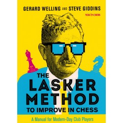 The Lasker Method to Improve in Chess de Gerard Welling and Steve Giddins