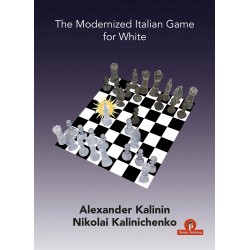The Modernized Italian Game for White de Alexander Kalinin et de Nikolai Kalinichenko