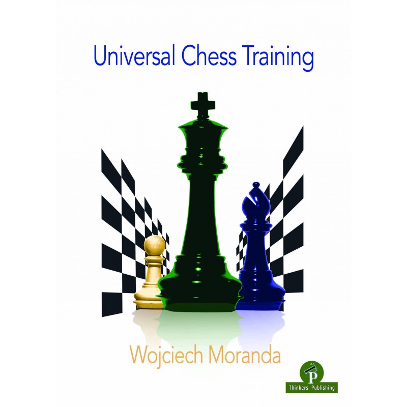 Universal Chess Training de Wojciech Moranda