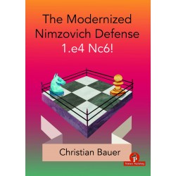 The Modernized Nimzovich Defense de Christian Bauer