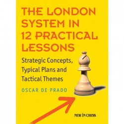 The London System in 12 Practical Lessons de Oscar de Prado