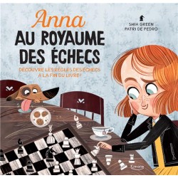 Anna au royaume des échecs de Shia Green et Patri de Pedro