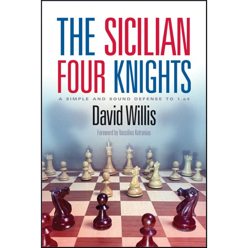 The Sicilian Four Knights de David Willis