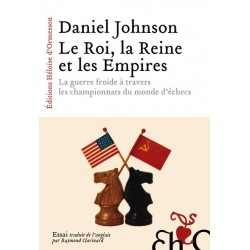 Le Roi, la Reine et les Empires de Daniel Johnson