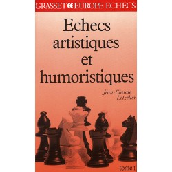 Echecs artistiques et humoristiques de Jean-Claude Letzelter