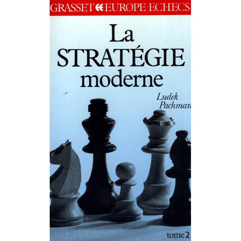 La stratégie moderne vol.2 de Ludek Pachman