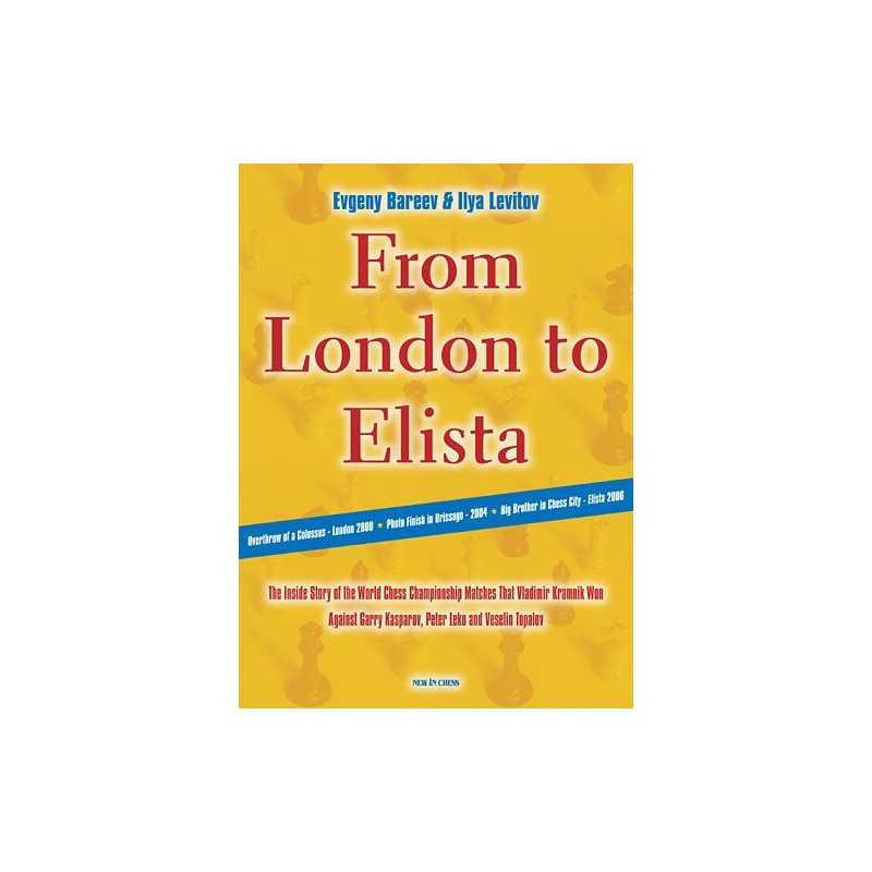 From London to Elista de Evgeny Bareev et Ilya Levitob