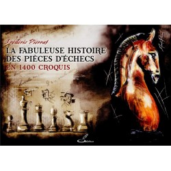 La fabuleuse histoire des pièces d'échecs de Frédéric Pierrat