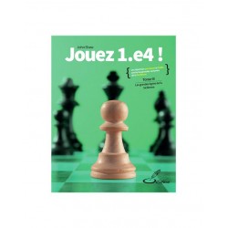 Jouez 1.e4! vol.3 de John Shaw
