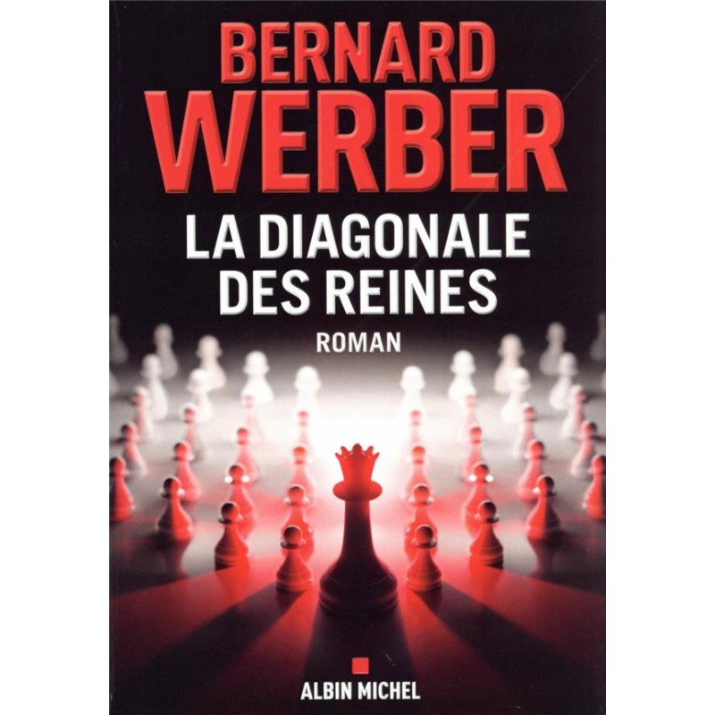 La diagonale des reines de Bernard Werber