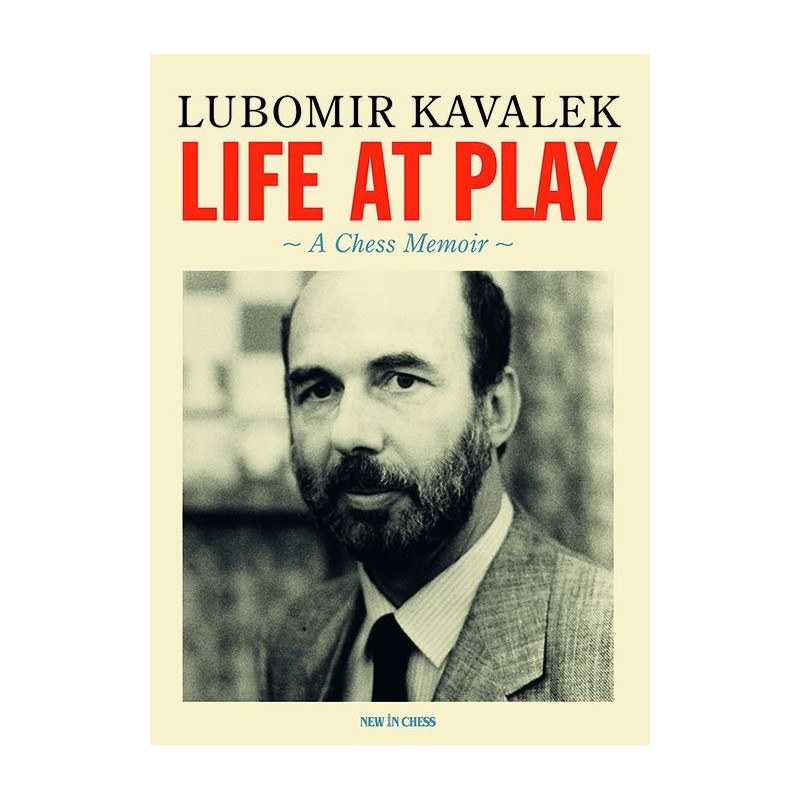 Life at Play de Lubomir Kavalek