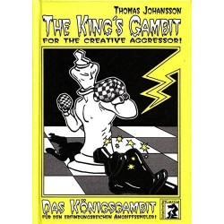 The King's Gambit for the Creative Aggressor de Thomas Johansson