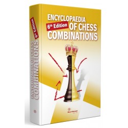 Encyclopaedia of Chess Combinations 6th Edition