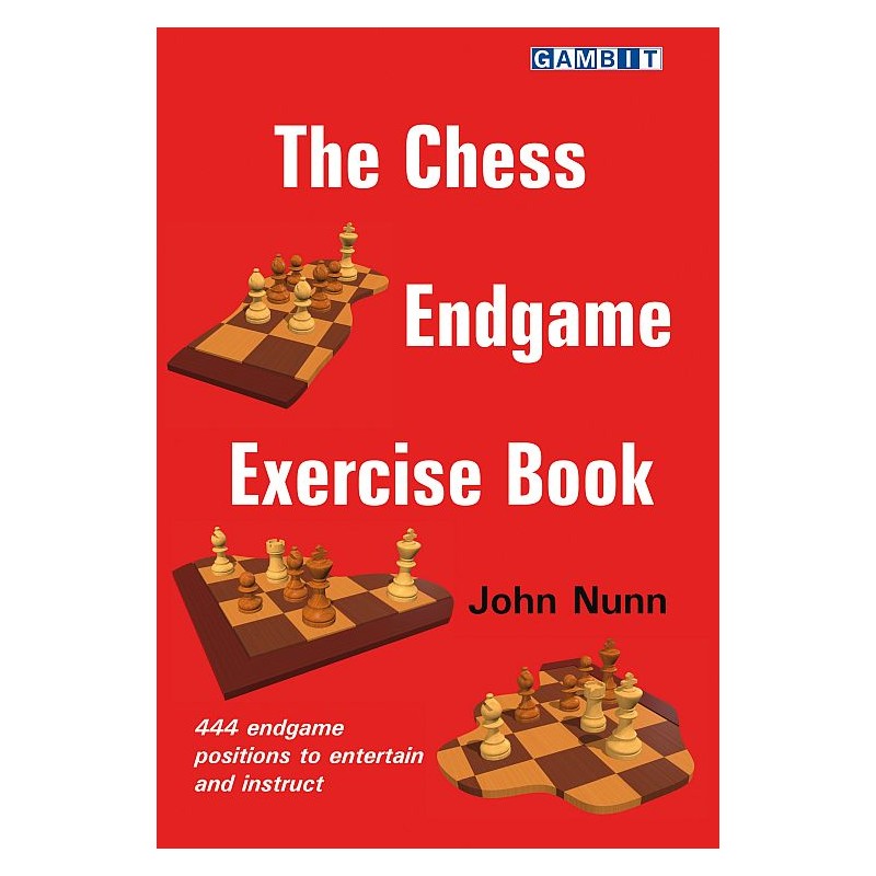 The Chess Endgame Exercise Book de John Nunn