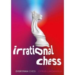 Irrational Chess de Cyrus Lakdawala