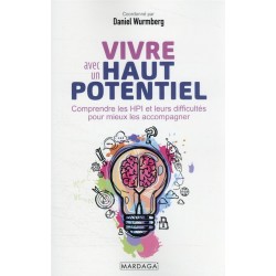 Vivre avec un haut potentiel coordonné par Daniel Wurmberg