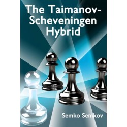 The Taimanov-Scheveningen Hybrid de Semko Semkov