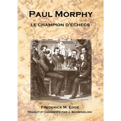 Paul Morphy le champion...