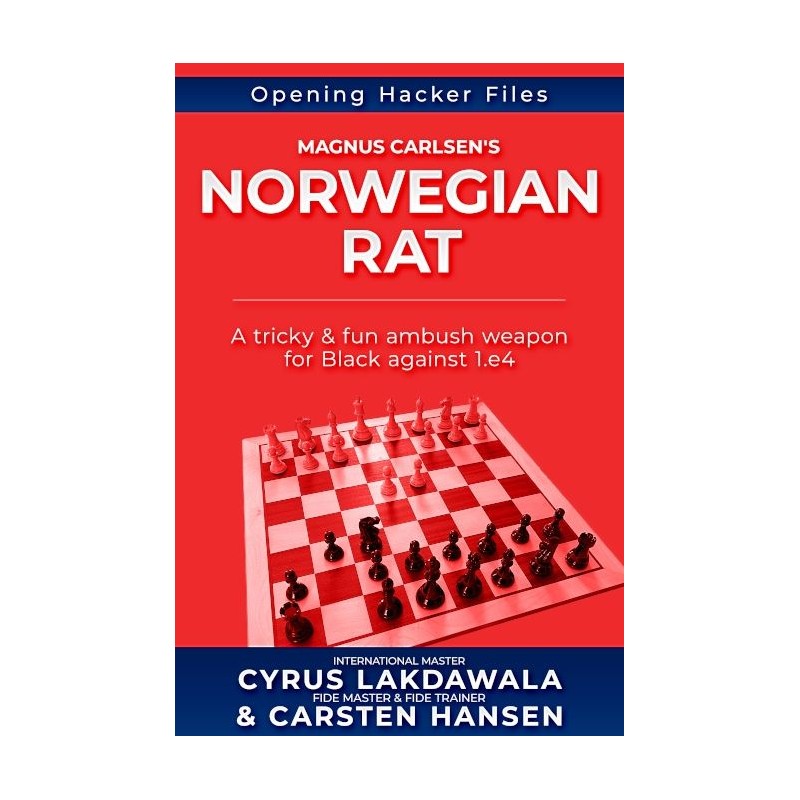 Magnus Carlsen's Norwegian Rat de Cyrus Lakdawala et Carsetn Hansen Magnus Carlsen's Norwegian Rat de Cyrus Lakdawala et Carsetn Hansen