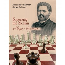 Squeezing the Sicilian de Alexander Khalifman et Sergei Soloviov