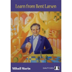 Learn from Bent Larsen de Mihail Marin
