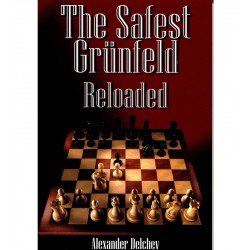 The Safest Grünfeld Reloaded de Alexander Delchev