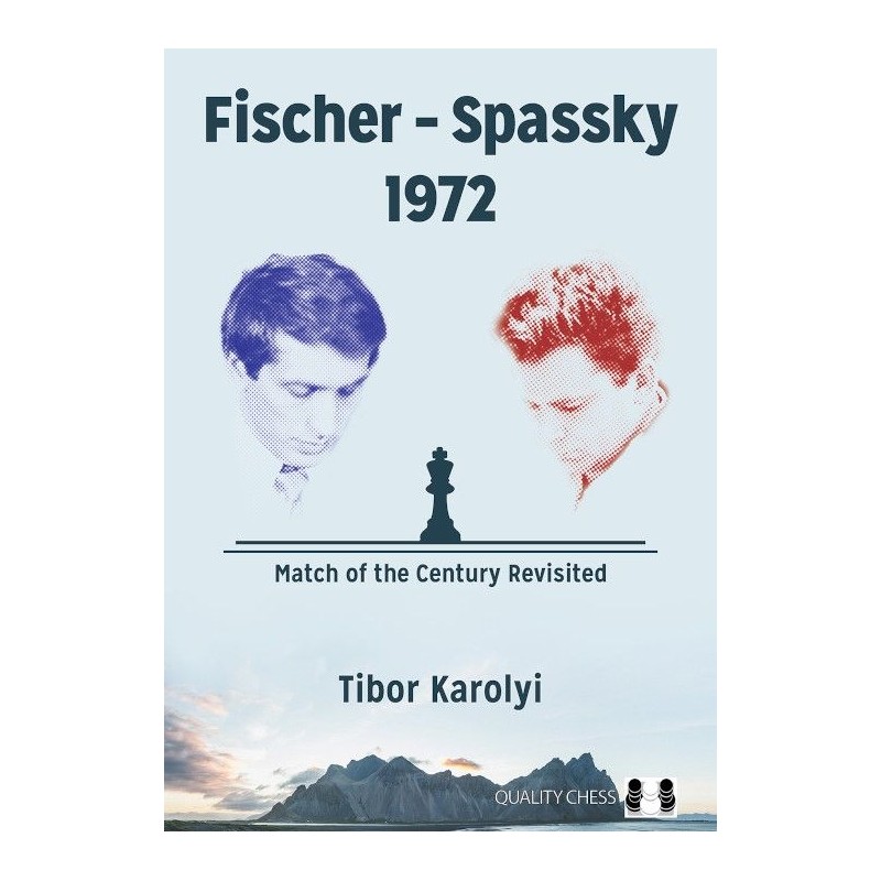 Fischer-Spassky 1972 de Tibor Karolyi