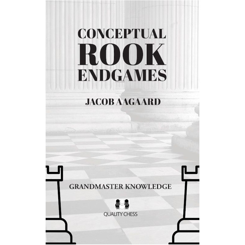 Conceptual Rook Endgames de Jacob Aagaard