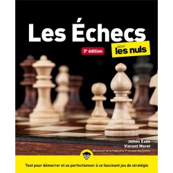 Les échecs pour les nuls de James Eade et Vincent Moret