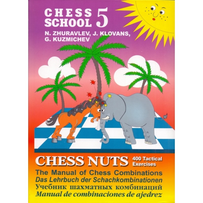 Chess School vol.5 de Nikolay Zhuravlev, Yanis Klovans et Gennady Kuzmichev